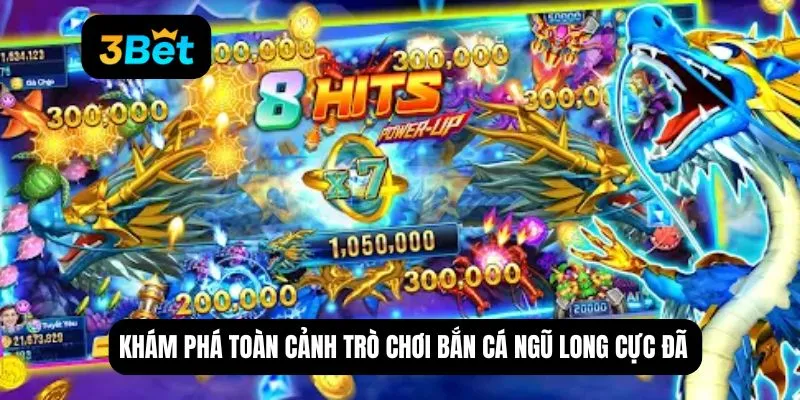 Khám phá toàn cảnh trò chơi bắn cá ngũ long cực đã