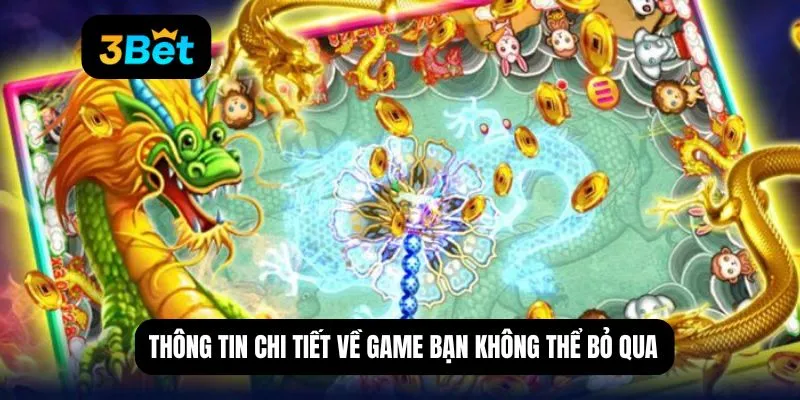 Thông tin chi tiết về game bạn không thể bỏ qua