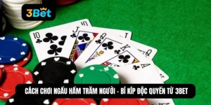 Cách chơi Ngầu Hầm trăm người