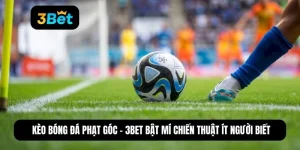 Kèo bóng đá phạt góc