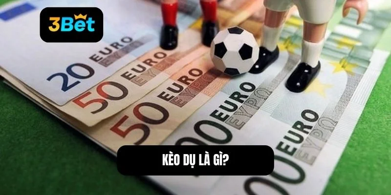 Kinh nghiệm tránh kèo dụ